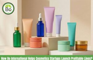 How Bo International Helps Cosmetics Startups Launch Profitable Lines? How-Bo-International-Helps-Cosmetics-Startups-Launch-Profitable-Lines